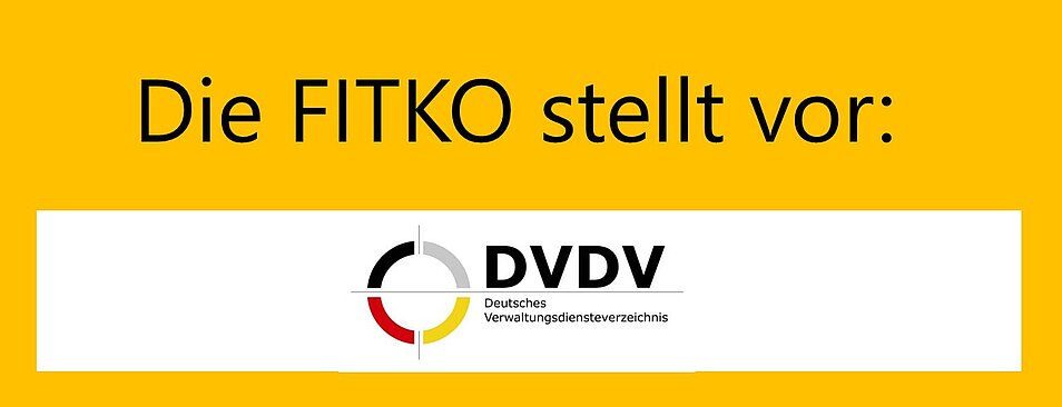 Schriftzug "Die FITKO stellt vor: DVDV"