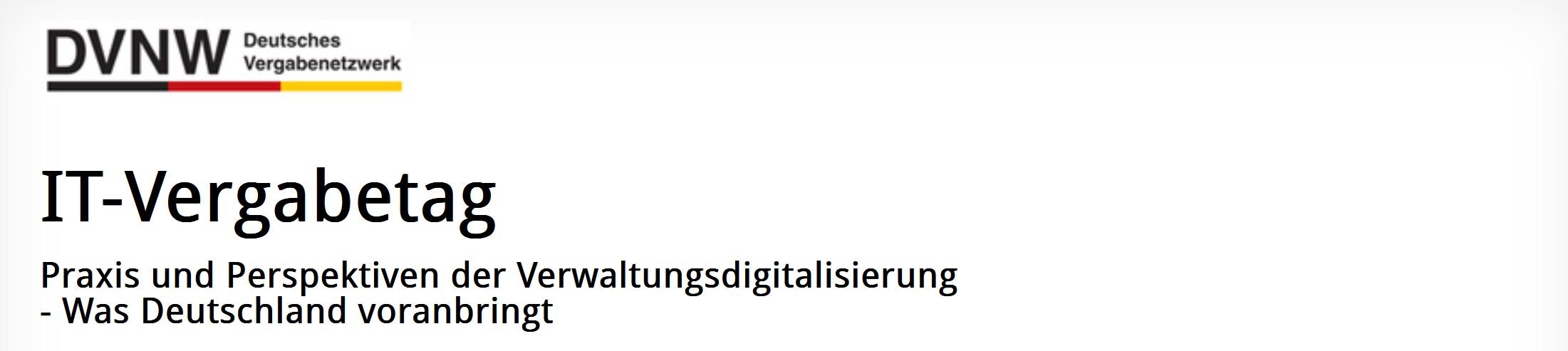 Schriftzug "IT-Vergabetag: Praxis und Perspektiven der Verwaltungsdigitalisierung - Was Deutschland voranbringt"