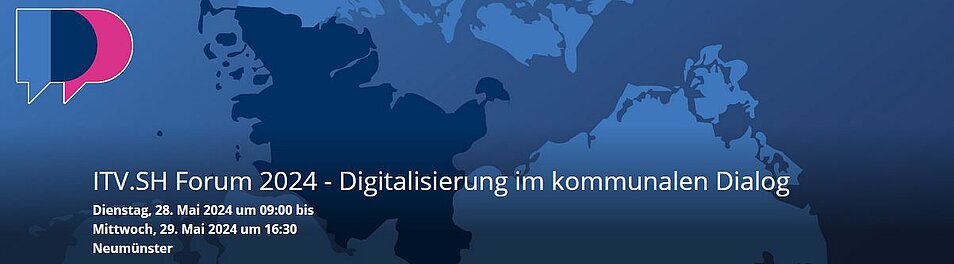 Schriftzug "ITV.SH Forum 2024 - Digitalisierung im kommunalen Dialog"