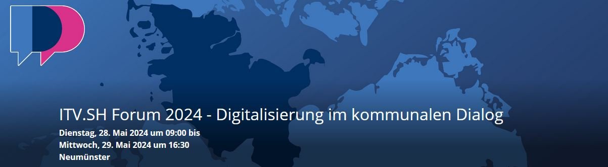 Schriftzug "ITV.SH Forum 2024 - Digitalisierung im kommunalen Dialog"