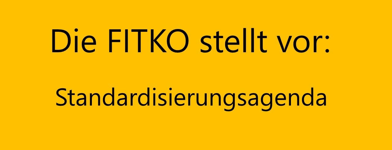 Text "Die fITKO stellt vor: Standardisierungsagenda"