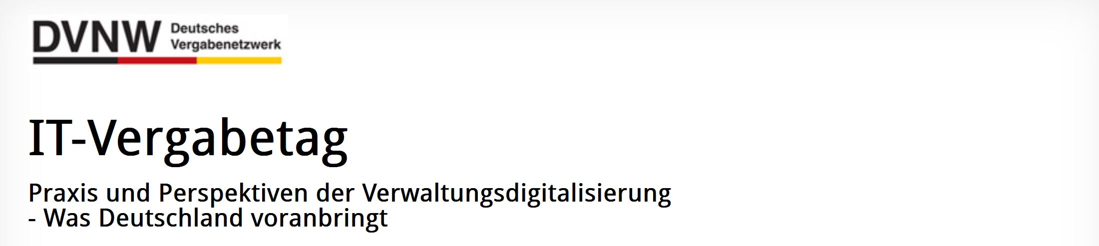 Schriftzug "IT-Vergabetag: Praxis und Perspektiven der Verwaltungsdigitalisierung - Was Deutschland voranbringt"