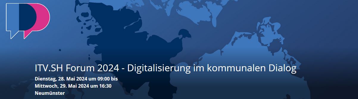 Schriftzug "ITV.SH Forum 2024 - Digitalisierung im kommunalen Dialog"