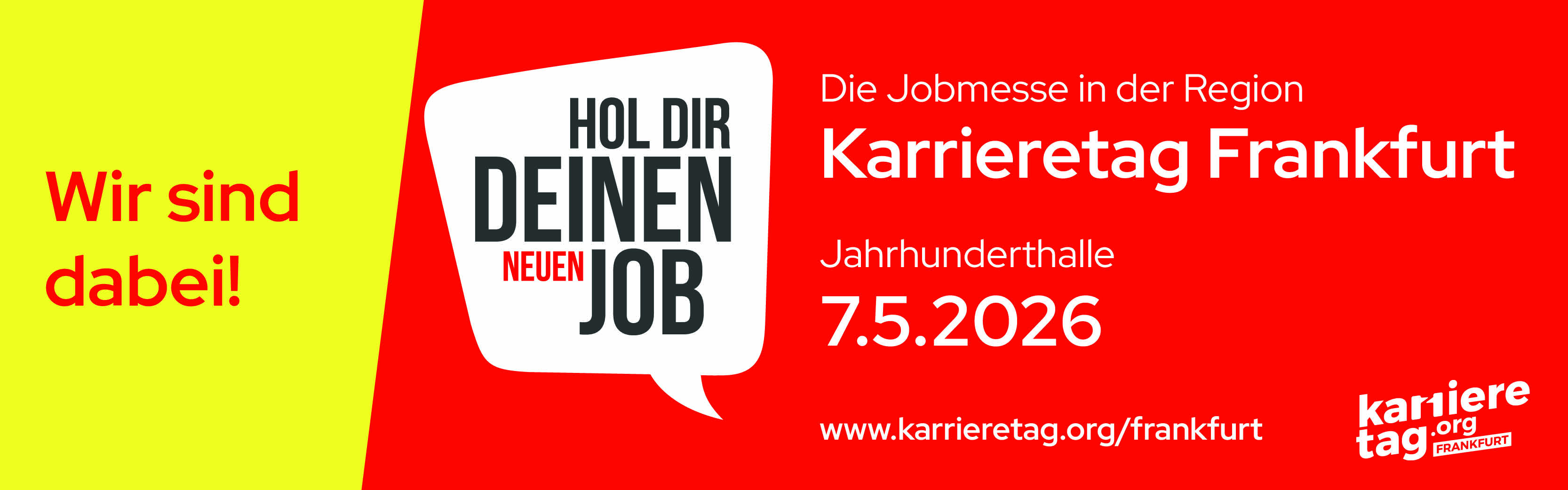 Auf der Grafik ist eine Sprechblase mit den Worten "Hol dir deinen neuen Job" sowie die Information zu Ort und Datum des Karrieretags